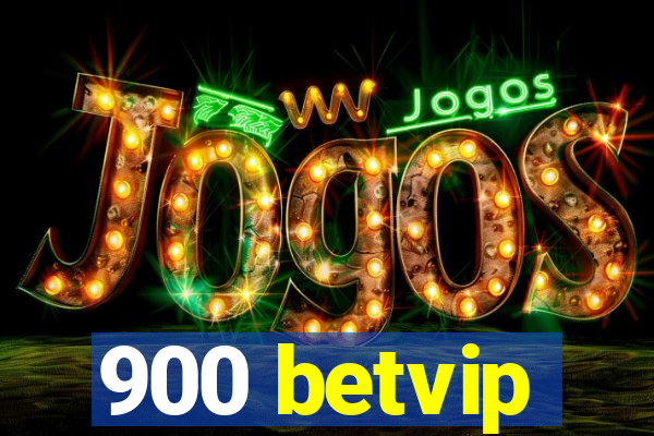 900 betvip